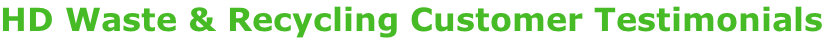 HD Waste & Recycling Customer Testimonials